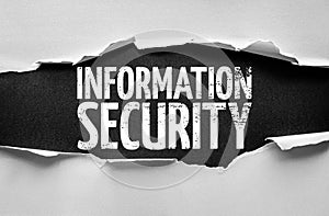 Torn paper reveals bold distressed text reading INFORMATION SECURITY, symbolizing data protection, cybersecurity, and safeguarding