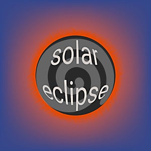 Total solar eclipse, coronal glow of the sun, vector illustration with 3d text on moon solar eclipse event in 2017 USA photo