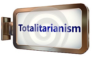 Totalitarianism on billboard background
