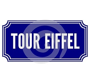 Tour Eiffel in Paris street sign