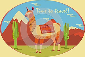 Tourist poster with llama, mountains, cactus. Motivational inscription: Time to travel Stylized animal character of South America