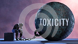 Toxicity that limits life