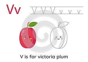 Tracing alphabet letters with cute fruits and vegetables. Color cute cartoon Victoria plum. Trace letter V.