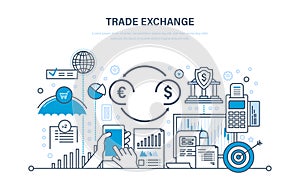 Trade exchange, trading, protection, growth of finance, economic indicators, transaction.