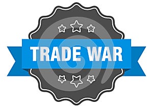 Trade war label. trade war isolated seal. sticker. sign