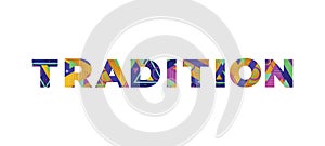 Tradition Concept Retro Colorful Word Art Illustration