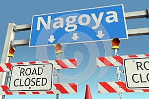 Traffic barricades near Nagoya city traffic sign. Coronavirus disease quarantine or lockdown in Japan conceptual 3D