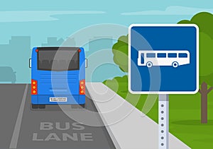 Traffic or road sign meaning. Close-up view of a bus lane sign. Back view of a blue city bus on a bus lane.