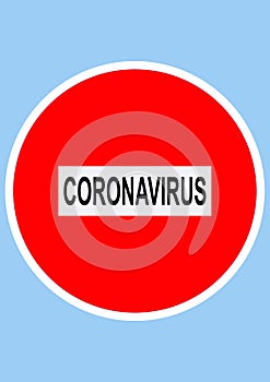 Traffic sign warning epidemic coronavirus traffic prohibited