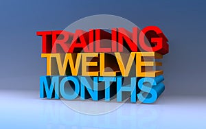 trailing twelve months on blue