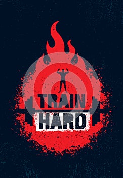 Train Hard Barbell Creative Workout and Fitness Motivation Concept. Vector Typography Grunge Banner