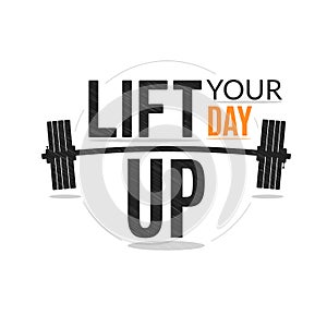 Training quote for motivation. Lift you day up banner