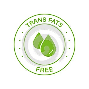 Trans Fat Free Green Icon. Zero Transfat Oil in Product Food Label. Healthy Nutrition Choice Symbol. Cholesterol Free