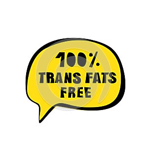 Trans Fats Free Vector Text, No Transfat Lettering in Bubble Speech