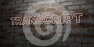 TRANSCRIPT - Glowing Neon Sign on stonework wall - 3D rendered royalty free stock illustration