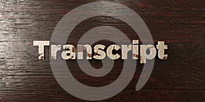 Transcript - grungy wooden headline on Maple - 3D rendered royalty free stock image