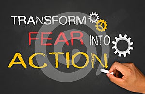 Transform fear into action photo