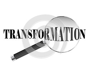 Transformation Magnifying Glass