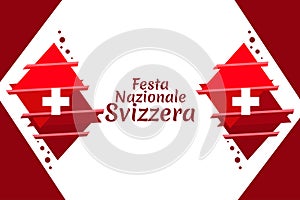 Translate: August 1, Swiss national day. Swiss national day (Festa Nazionale Svizzera) Vector illustration.