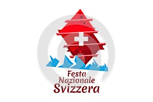 Translate: August 1, Swiss national day. Swiss national day (Festa Nazionale Svizzera) Vector illustration.