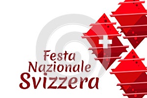 Translate: August 1, Swiss national day. Swiss national day (Festa Nazionale Svizzera) Vector illustration.