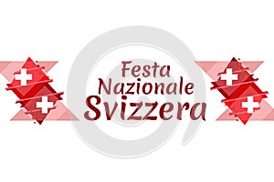 Translate: August 1, Swiss national day. Swiss national day (Festa Nazionale Svizzera) Vector illustration.