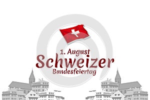Translate: August 1, Swiss national day. Swiss national day (Schweizer Bundesfeiertag) Vector illustration.