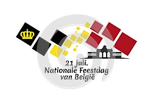 Translate: July 21, National Day of Belgium. National Day Belgium (Nationale Feestdag van België)