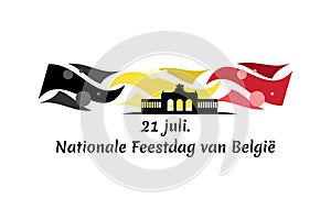 Translate: July 21, National Day of Belgium. National Day Belgium (Nationale Feestdag van België)