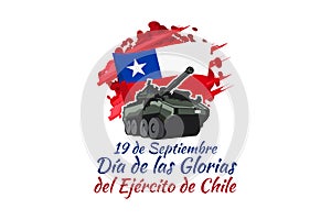 Translate: September 19, Day of the Glories of the Chilean Army. Vector illustration.
