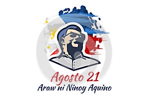 Translation: August 21, Ninoy Aquino Day. Happy Ninoy Aquino Day vector illustration.