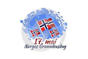 Translation: May 17, Norwegian Constitutional Day. Vector Illustration.