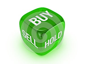 Translucent green dice with buy, sell, hold sign