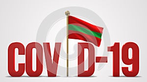 Transnistria realistic 3D flag and Covid-19 illustration.