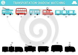 Transportation shadow matching activity. Public transport puzzle with cute bus, trolleybus, tram, train. Find correct silhouette