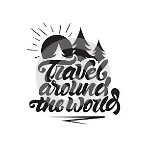 Travel around the world logo in lettering style. Travel logo with sun and trees illustration. Vector illustration design