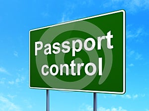 Travel concept: Passport Control on road sign background