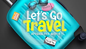 Travel international vector concept design. Let`s go travel text in 3d luggage bag, ticket and country post stamp elements.