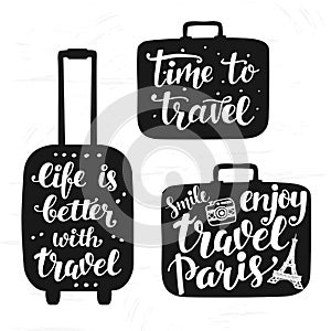 Travel label set with hand written lettering motivational inscription in suitcase silhouettes