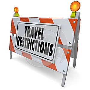 Travel Restrictions Road Construction Barrier Warning Danger Sign photo