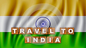 Travel to India Text Title - Square Wooden Concept - Wave Flag Background - 3D Illustration