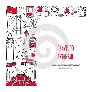 Travel to Istanbul, Turkey. Vector card design with famous Turkish symbols and place for your text.