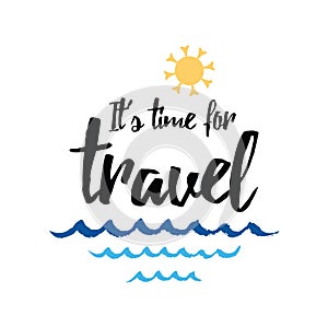 Travel typographic banner with inspirational quote, sun, sea waves, ocean