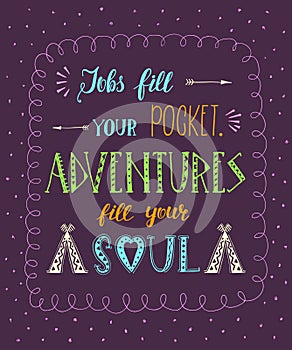 Travel. Vector hand drawn illustration for t-shirt print or poster with hand-lettering quote.