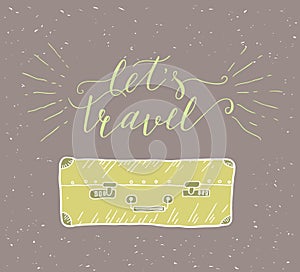 Travel. Vector hand drawn illustration for t-shirt print or poster with hand-lettering quote.