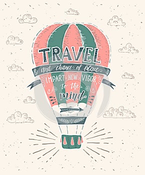 Travel. Vector hand drawn illustration for t-shirt print or poster with hand-lettering quote.