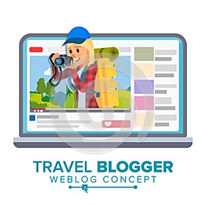 Travel Weblog Concept Vector. Personal Blog About Tourism And Hiking. Blogosphere Online. Girl Popular Videoblogger