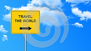 Travel the world traffic sign