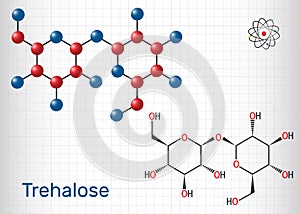 Trehalose, tremalose carbohydrate molecule. Also known as mycose. Is a disaccharide consisting of two molecules of glucose.  Sheet