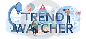 Trend watcher typographic header. Specialist in tracking the emergence